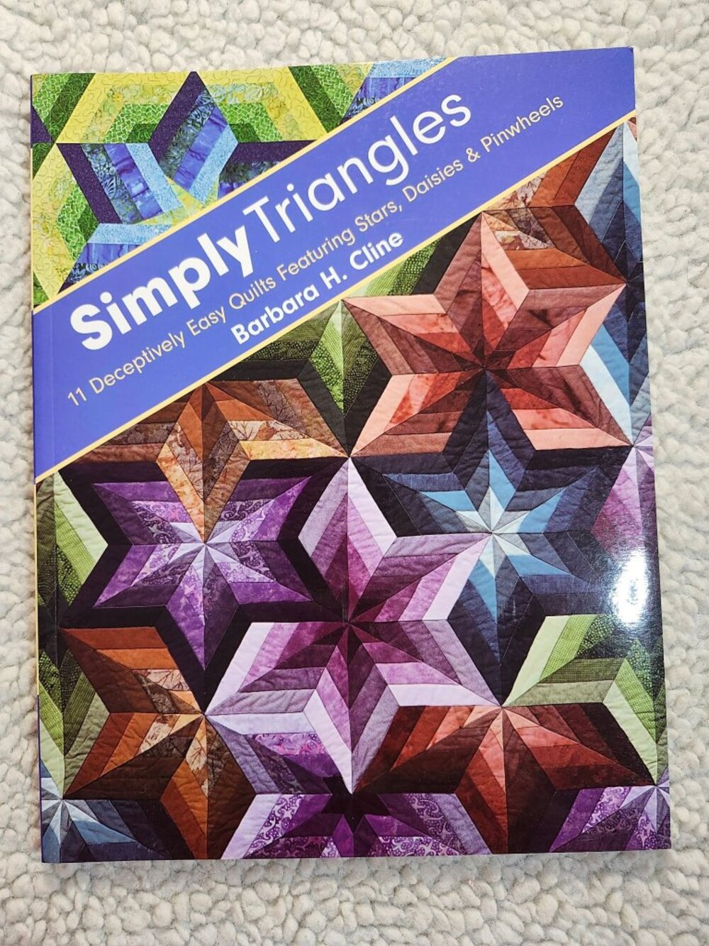 Simply Triangles Quilting Book Barbara H. Cline C&T Publishing Paperback Project